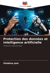Produktbild: Protection des donn&eacute;es et intelligence artificielle