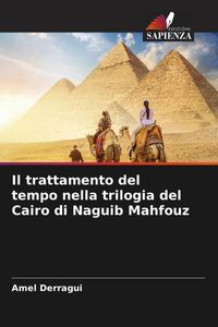 Produktbild: Il trattamento del tempo nella trilogia del Cairo di Naguib Mahfouz