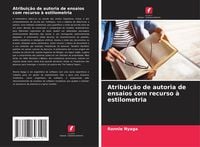 Produktbild: Atribui&ccedil;&atilde;o de autoria de ensaios com recurso &agrave; estilometria