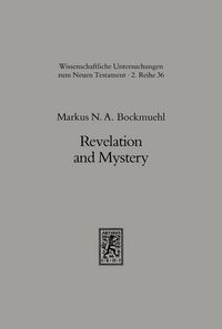 Produktbild: Revelation and Mystery in Ancient Judaism and Pauline Christianity