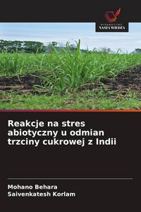 Produktbild: Reakcje na stres abiotyczny u odmian trzciny cukrowej z Indii