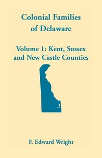 Produktbild: Colonial Families of Delaware, Volume 1