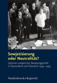 Produktbild: Sowjetisierung oder Neutralit&auml;t?