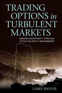 Produktbild: Trading Options in Turbulent Markets