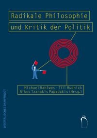 Produktbild: Radikale Philosophie und Kritik der Politik