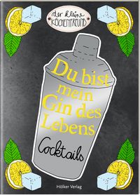Bild vom Artikel Du bist mein Gin des Lebens vom Autor Amélie Graef