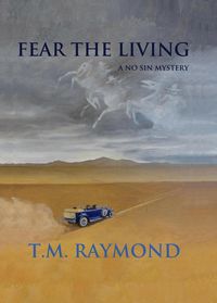 Produktbild: Fear The Living (No Sin Mysteries, #3)
