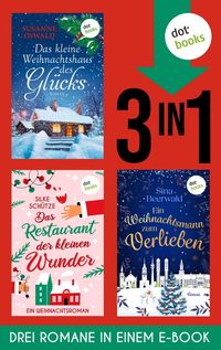 Produktbild: Das kleine Weihnachtshaus des Gl&uuml;cks, Das Restaurant der kleinen Wunder & Ein Weihnachtsmann ...