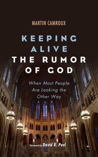 Produktbild: Keeping Alive the Rumor of God