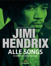 Bild vom Artikel Jimi Hendrix - Alle Songs vom Autor Jean-Michel Guesdon