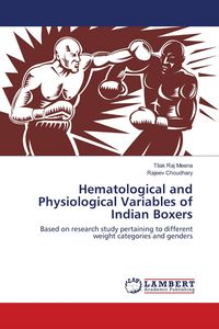 Produktbild: Hematological and Physiological Variables of Indian Boxers