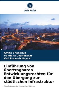 Produktbild: Einf&uuml;hrung von &uuml;bertragbaren Entwicklungsrechten f&uuml;r den &Uuml;bergang zur st&auml;dtischen Infrastruktur