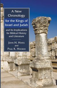 Produktbild: A New Chronology for the Kings of Israel and Judah and Its Implications for Biblical History and Literature