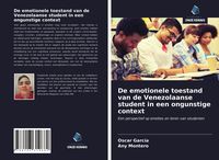 Produktbild: De emotionele toestand van de Venezolaanse student in een ongunstige context