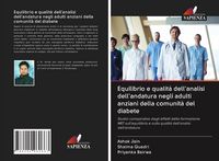 Produktbild: Equilibrio e qualit&agrave; dell'analisi dell'andatura negli adulti anziani della comunit&agrave; del diabete