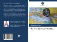 Produktbild: Die Reise des neuen Gl&auml;ubigen