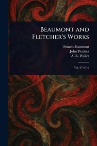 Produktbild: Beaumont and Fletcher's Works