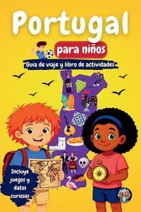 Produktbild: Portugal para Ni&ntilde;os - Gu&iacute;a de Viaje y Libro de Actividades
