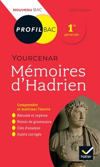 Produktbild: M&eacute;moires d'Hadrien, Yourcenar : 1re g&eacute;n&eacute;rale : nouveau bac