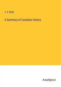 Produktbild: A Summary of Canadian History