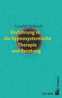 Bild vom Artikel Einführung in die hypnosystemische Therapie und Beratung vom Autor Gunther Schmidt