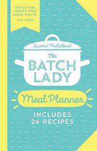 Produktbild: Mulholland, S: Batch Lady Meal Planner