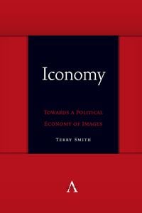 Produktbild: Iconomy: Towards a Political Economy of Images