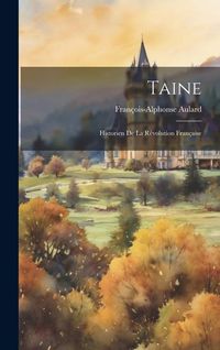 Produktbild: Taine: Historien De La R&eacute;volution Fran&ccedil;aise