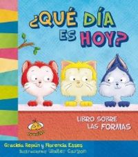 Produktbild: Que Dia Es Hoy? Libro Sobre Las Formas -V2*