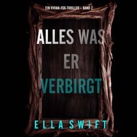 Produktbild: Alles was er verbirgt (Ein Vivian-Fox-Thriller &ndash; Band 2)