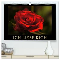 Produktbild: Ich liebe Dich (hochwertiger Premium Wandkalender 2026 DIN A2 quer), Kunstdruck in Hochglanz