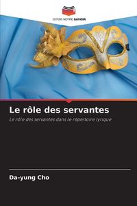 Produktbild: Le r&ocirc;le des servantes
