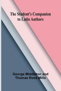 Produktbild: The Student's Companion to Latin Authors