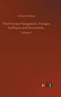 Produktbild: The Principal Navigations, Voyages, Traffiques and Discoveries...