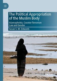Produktbild: The Political Appropriation of the Muslim Body