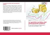 Produktbild: La gesti&oacute;n jur&iacute;dica del presupuesto p&uacute;blico