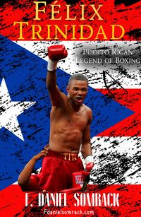 Produktbild: F&eacute;lix Trinidad: Puerto Rican Legend of Boxing (Legends of Boxing)