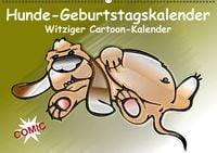 Produktbild: Hunde-Geburtstagskalender / Witziger Cartoon-Kalender (Wandkalender immerw&auml;hrend DIN A2 quer)
