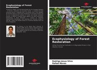Produktbild: Ecophysiology of Forest Restoration