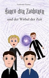 Produktbild: Marco der Zauberer und der Wirbel der Zeit