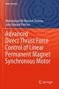Produktbild: Advanced Direct Thrust Force Control of Linear Permanent Magnet Synchronous Motor