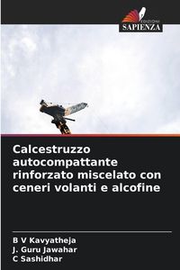 Produktbild: Calcestruzzo autocompattante rinforzato miscelato con ceneri volanti e alcofine