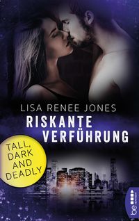 Bild vom Artikel Riskante Verführung / Tall, Dark and Deadly Bd. 2 vom Autor Lisa Renee Jones
