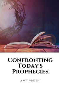 Produktbild: Confronting Today's Prophecies