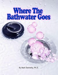 Produktbild: Where The Bathwater Goes