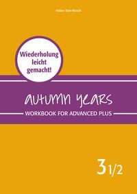 Produktbild: Autumn Years - Englisch f&uuml;r Senioren 3 1/2 - Advanced Plus - Workbook