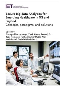 Produktbild: Secure Big-Data Analytics for Emerging Healthcare in 5g and Beyond