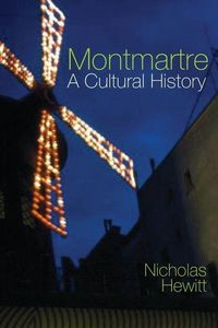 Produktbild: Hewitt, N: Montmartre: A Cultural History
