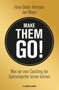 Bild vom Artikel Make them go! vom Autor Hans-Dieter Hermann