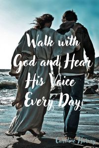 Produktbild: Walk with God and Hear His Voice Every Day